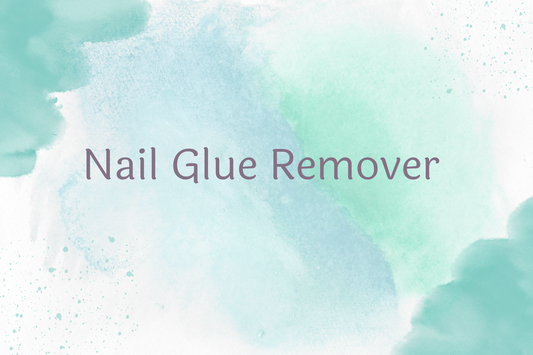 Press On Nail Glue Remover - KarleyMoonNail